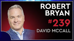 Robert Bryan Podcast